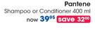 Pantene Shampoo Or Conditioner-400ml