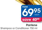 Pantene Shampoo Or Conditioner-750ml Each