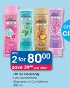Oh So Heavenly Hair Scentsactions Shampoo Or Conditioner-2 x 400ml
