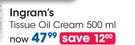 Ingram's Tissue Oil Cream-500ml Each