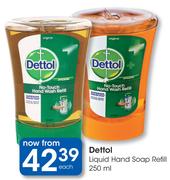 Dettol Liquid Hand Soap Refill-250ml Each