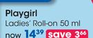 Playgirl Ladies Roll On-50ml Each