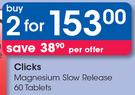 Clicks Magnesium Slow Release 60 Tablets-For 2