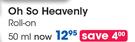 Oh So Heavenly Roll On-50ml