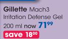 Gillette Mach 3 Irritation Defense Gel-200ml Each