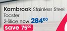Kambrook Stainless Steel Toaster 2 Slice-Each