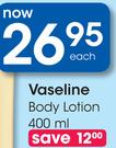Vaseline Body Lotion-400ml Each