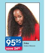 Frika Salsa Weave Each
