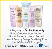 Oh So Heavenly Hand Creams, Hand Lotions, Hand Butters Or Hand Serums Each