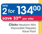 Clicks Newborn Mini Disposable Nappies Value Pack-2's Pack