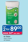 Clicks Fibre Chews-2x60 Tablets