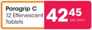 Paragrip C 12 Effervescent Tablets-Per Pack