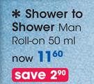 Shower to Shower Man Roll-On-50ml Each