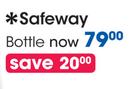 Safeway Bottle Each