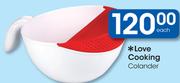 Love Cooking Colander-Each