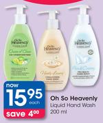 Oh So Heavenly Liquid Hand Wash-200ml Each