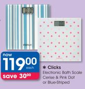 Clicks Electronic Bath Scale Cerise & Pink Dot Or Blue Striped-Each