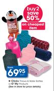 Clicks Throws & Water Bottles Or O'My Products-Each