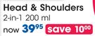Head & Shoulders 2-In-1-200ml