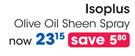Isoplus Olive Oil Sheen Spray-Each