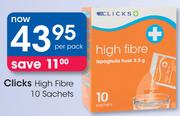 Clicks High Fibre 10 Sachets-Per Pack