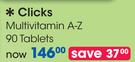 Clicks Multivitamin A-Z 90 tablets-Per Pack
