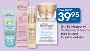Oh So Heavenly Moisturisers & Serums-Each