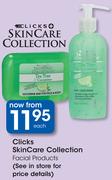 Clicks SkinCare Collection Facial Products-Each