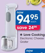 Love Cooking Electronic Cheese Grater-Each