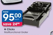 Clicks Multifunctional Grater-Each