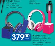 Sway Bundle Headphones,Speaker & Power Bank Or Headphones,Speaker & Selfie Stick-Per Kit
