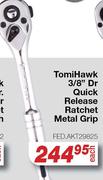 TomiHawk 3/8" Dr. Quick Release  Ratchet Metal Grip FED.AKT29825