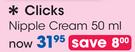Clicks Nipple Cream-50ml