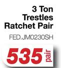 3 Ton Trestles Ratchet Pair FED.JM0230SH-Per Pair