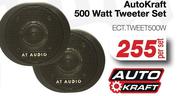 AutoKraft 500Watt Tweeter Set ECT.TWEET500W-Per Set