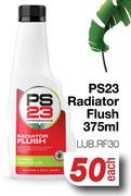 PS23 Radiator Flush LUB.RF30-375ml Each