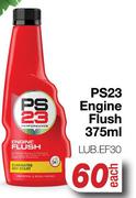 PS23 Engine Flush LUB.EF30-375ml Each