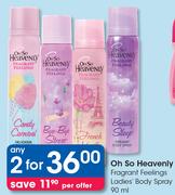 Oh So Heavenly Fragrant Feelings Ladies Body Spray-2x90ml