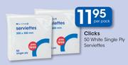 Clicks 50 White Single Ply Serviettes-Per Pack