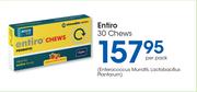 Entiro 30 Chews-Per Pack