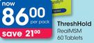 ThreshHold RealMSM 60 Tablets-Per Pack