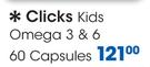 Clicks Kids Omega 3 & 6 60 Capsules-Per Pack