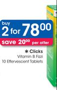 Clicks Vitamin B Fizzi 10 Effervescent Tablets-2's