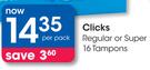 Clicks regular Or Super 16 Tampons-Per Pack