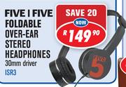 Five I Five Foldable Over-Ear Stereo Headphones 30mm Driver ISR3