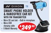 Dixon Smart Phone Holder & Handsfree Car Kit with FM Transmitter T11
