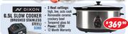 Dixon 6.5Ltr Slow Cooker(Brushed Stainless Steel) SC065