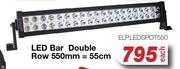 LED Bar Double Row 550mm 55cm ELP.LEDSPOT550-Each