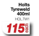 Holts Tyre Weld HOL.TW1-400ml Each