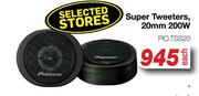 Pioneer Super Tweeters 20mm 200W PIO.TSS20-Each